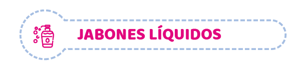 JABONES LÍQUIDOS